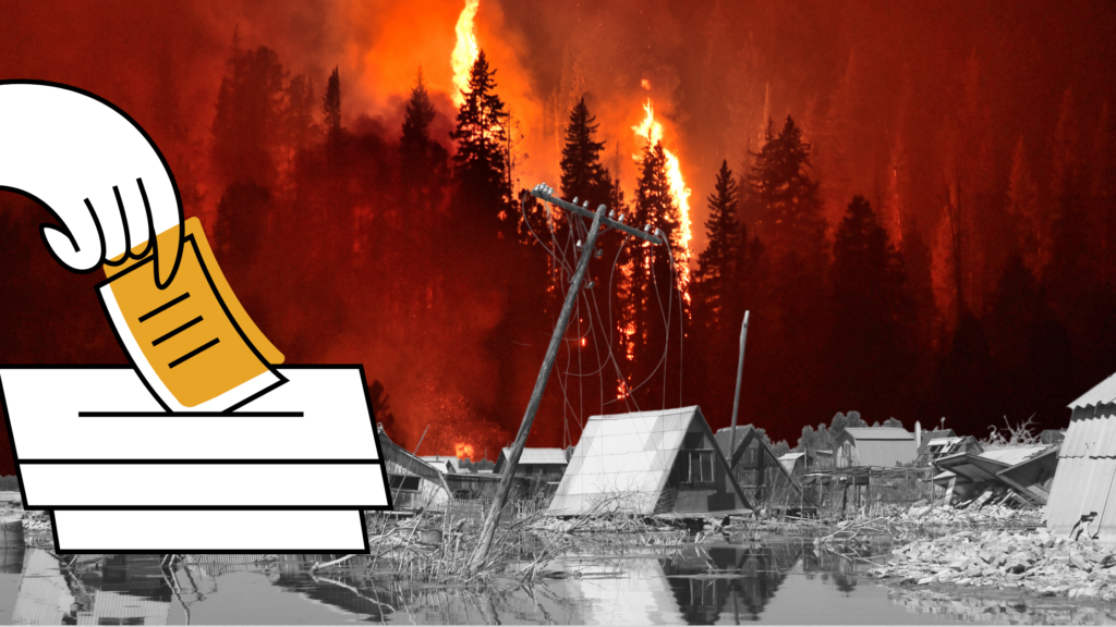 Ballot box graphic overlaid on background of wildfires/flooding